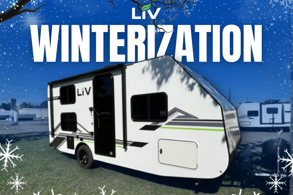 How to Winterize your LIV Camper