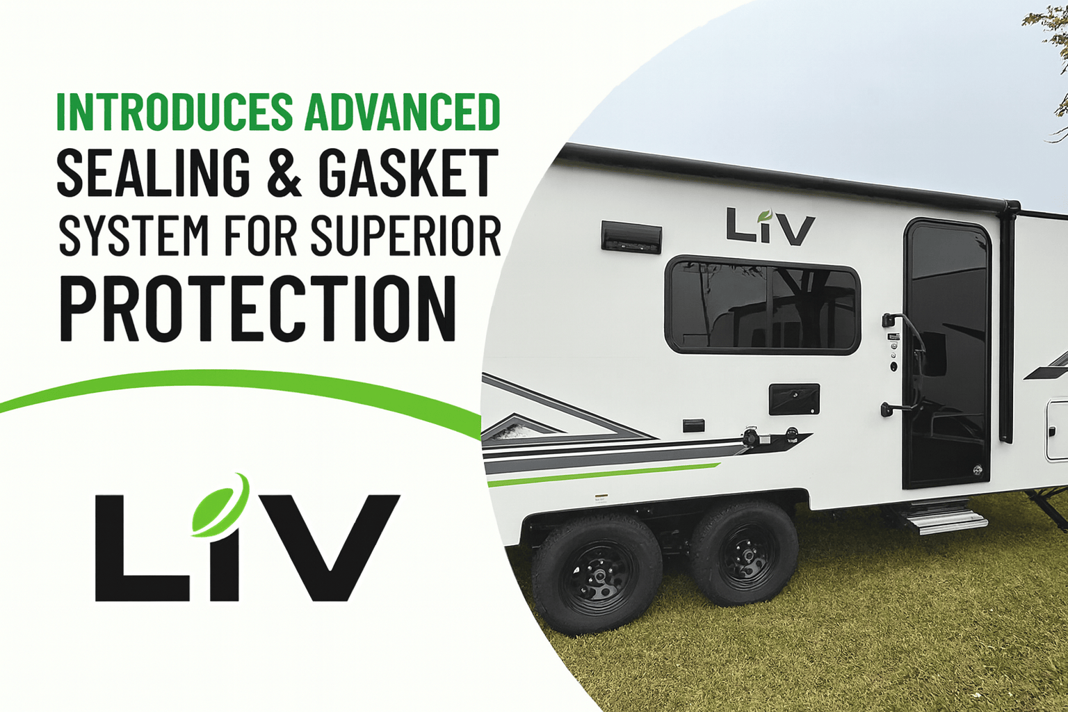 LIV RV Introduces Advanced Sealing & Gasket System for Superior Protection